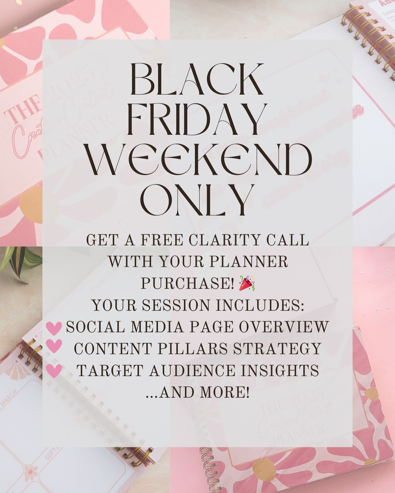This Black Friday Weekend Only! 🎉

With every online planner purchase, you&rsquo;ll receive a FREE 30 min Clarity Call! 😍✨

One of the main reasons I created this planner was to support other small businesses, and this is my way of saying thank you