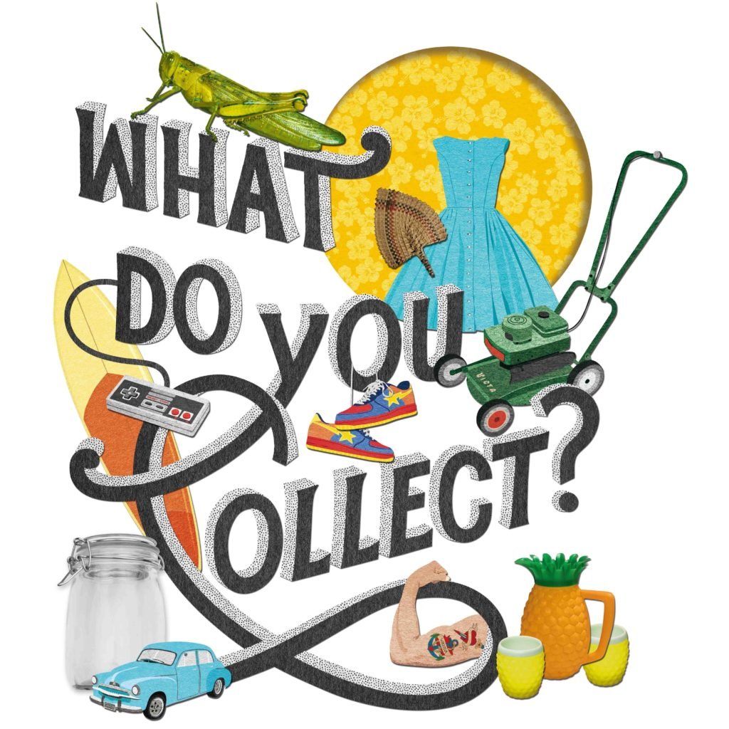 WHAT-DO-YOU-COLLECT-WEB-FILE_2-e1576764229783-1024x1024.jpg