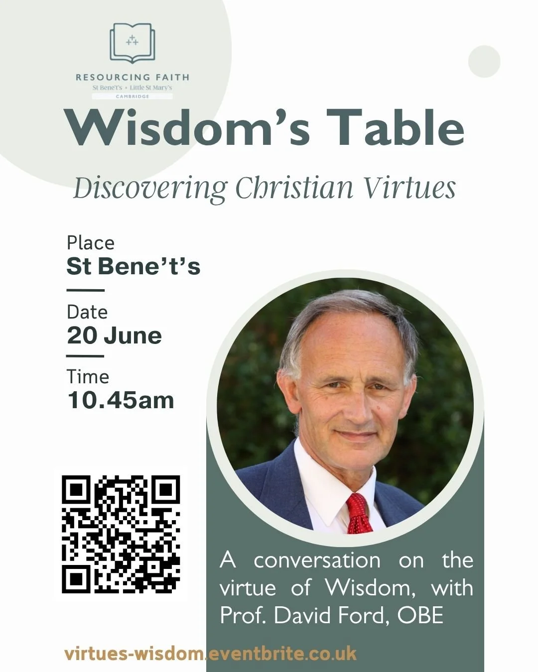 Proverbs 4:7, "The beginning of wisdom is this: Get wisdom."

Our @stbenetscam &amp; @littlestmary Resourcing Faith series on the Christian Virtues continues on 20 June at St Bene't's, a conversation with Prof. David Ford on the virtue of W