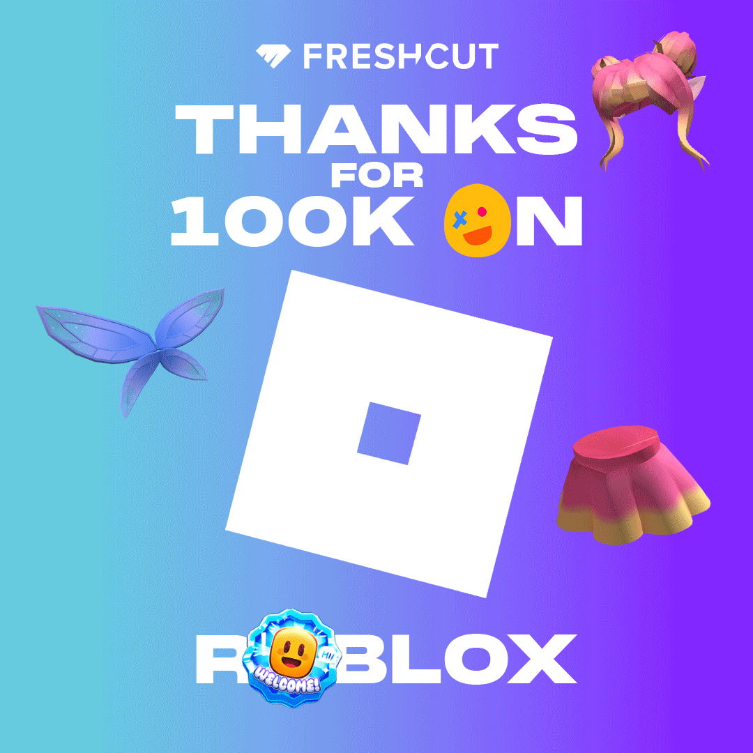 2024_FreshCut_SocialAsset_Announcement_100kRobloxGroup_v3_1080x1080.gif