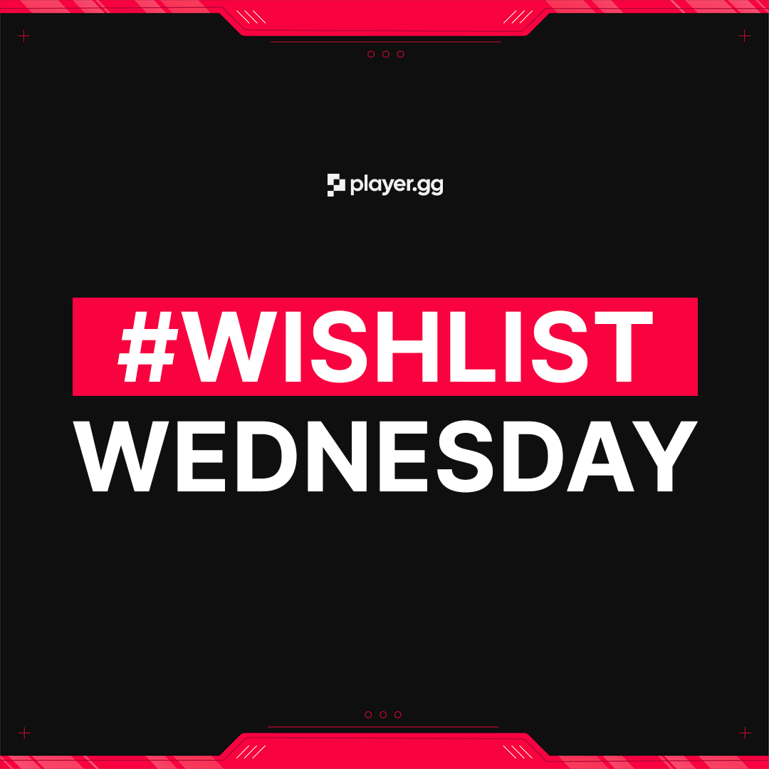 2026_playersgg_socialgraphics_wishlistwednesday_1080x1080.png