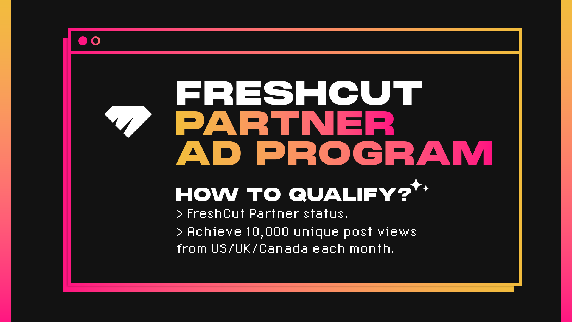 2023_FreshCut_SocialAsset_FreshCutPartnerAdRevenueShareProgram.png