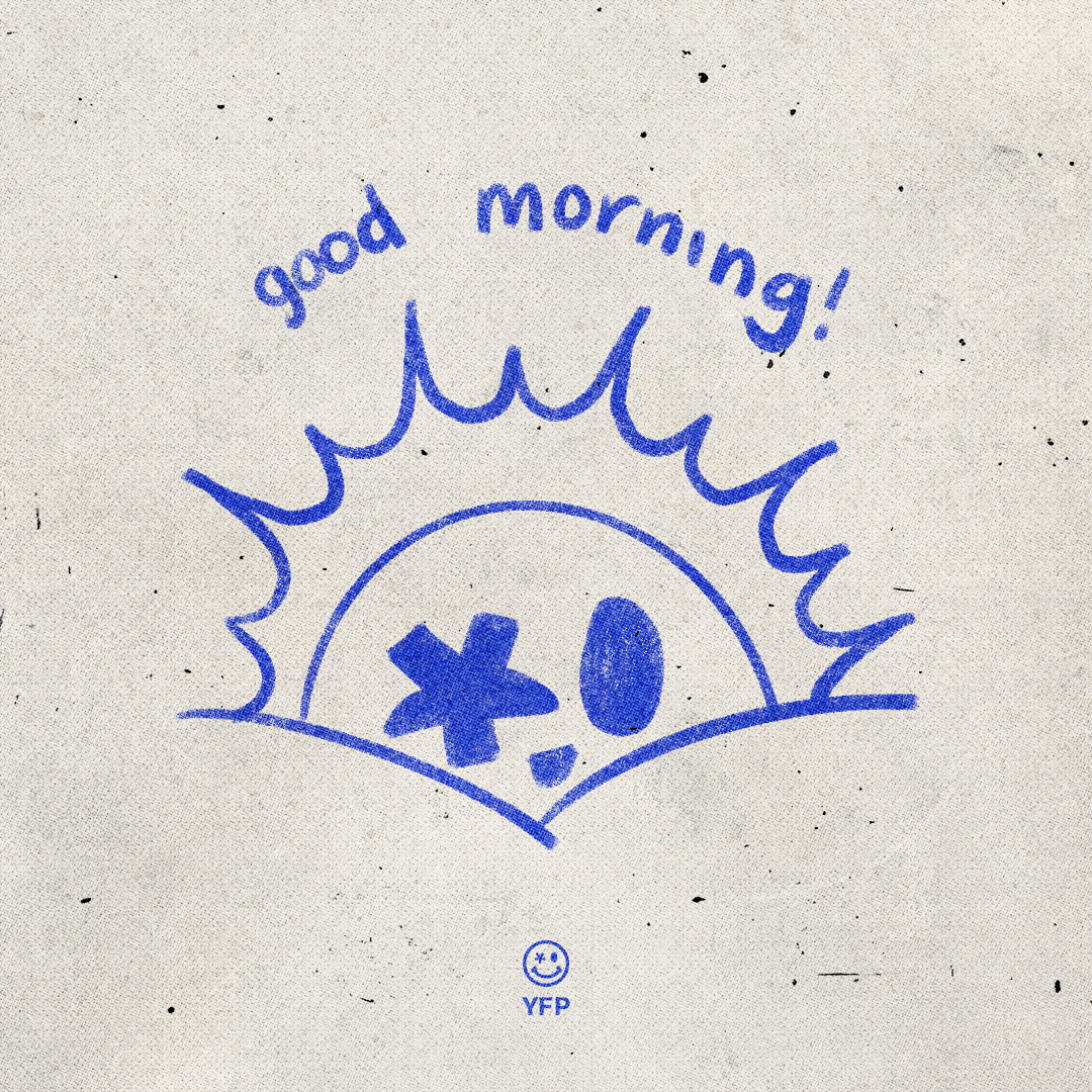 2025_YFP_Misc_SocialGraphics_Mascot_goodmorning_1080x1080.png