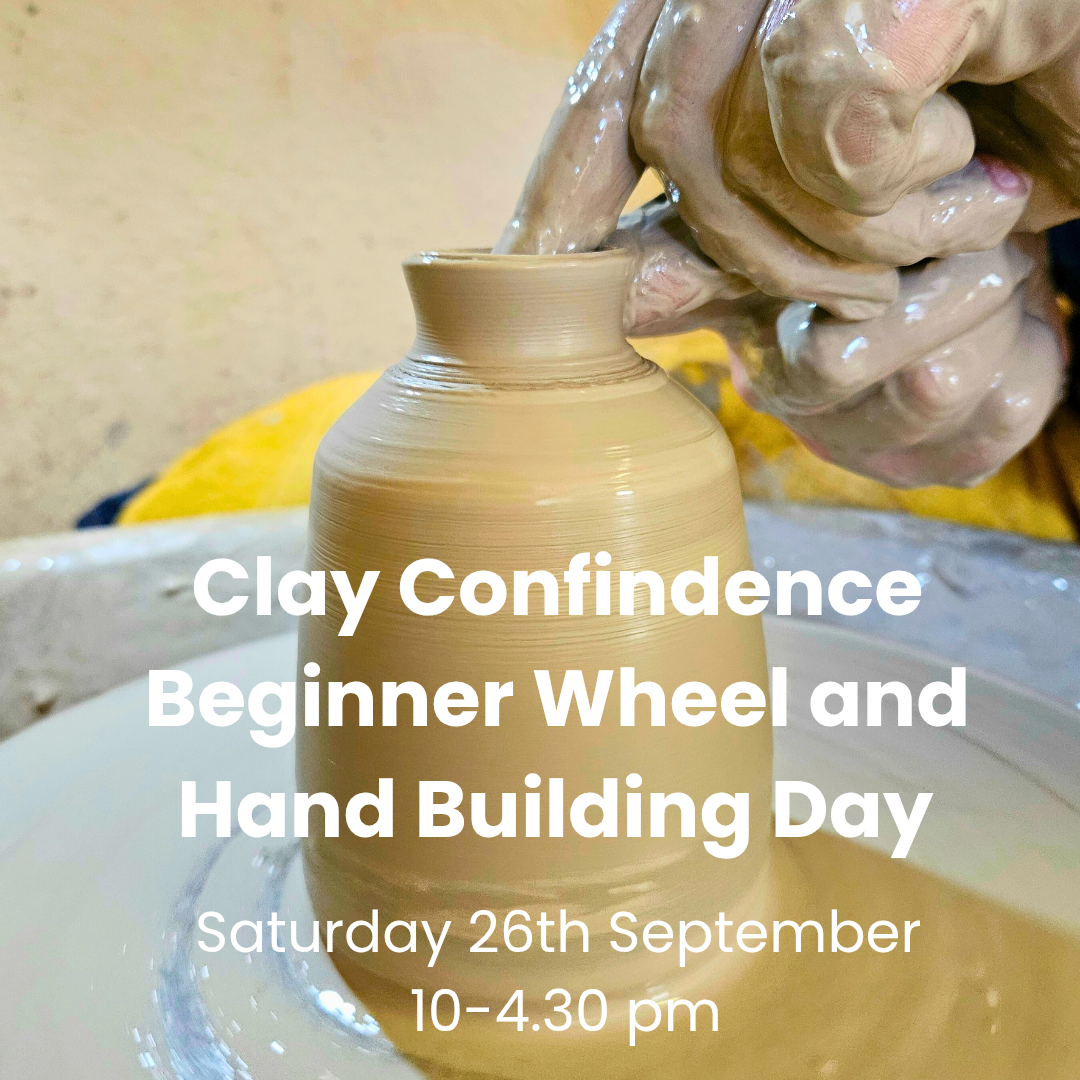 Clay Confidence Beginner Wheel and Hand Building Day