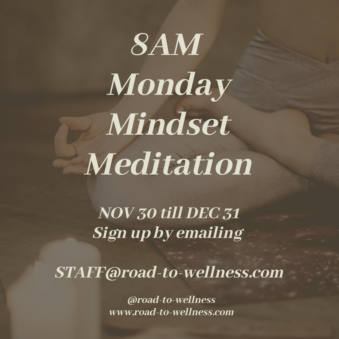 monday mindset medtiation at 8AM starting 11/30-12/31