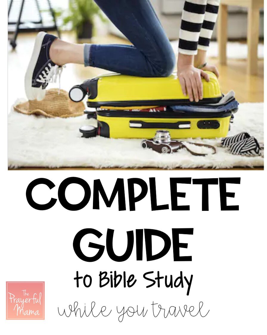 A Complete Guide to Bible Study While You Travel — The Prayerful Mama