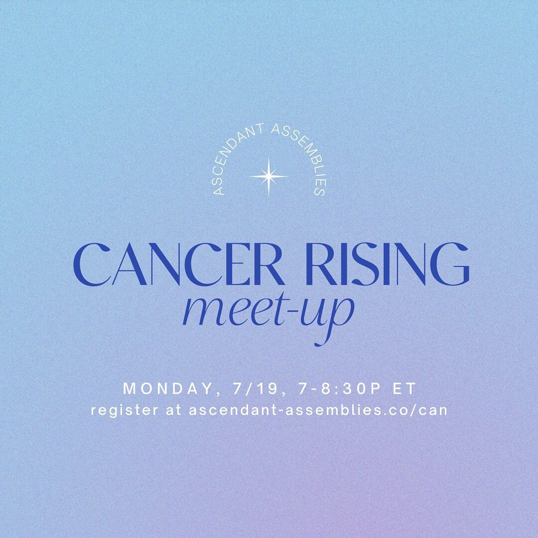Calling all Cancer Risings! 🦀♋️❤️&zwj;🔥

Join me via @ascendant.assemblies this upcoming MONDAY (7/19) for some group cancerian catharsis 🌊

Why meet up with a buncha different people who all have the same rising sign? Well&mdash;even though we al