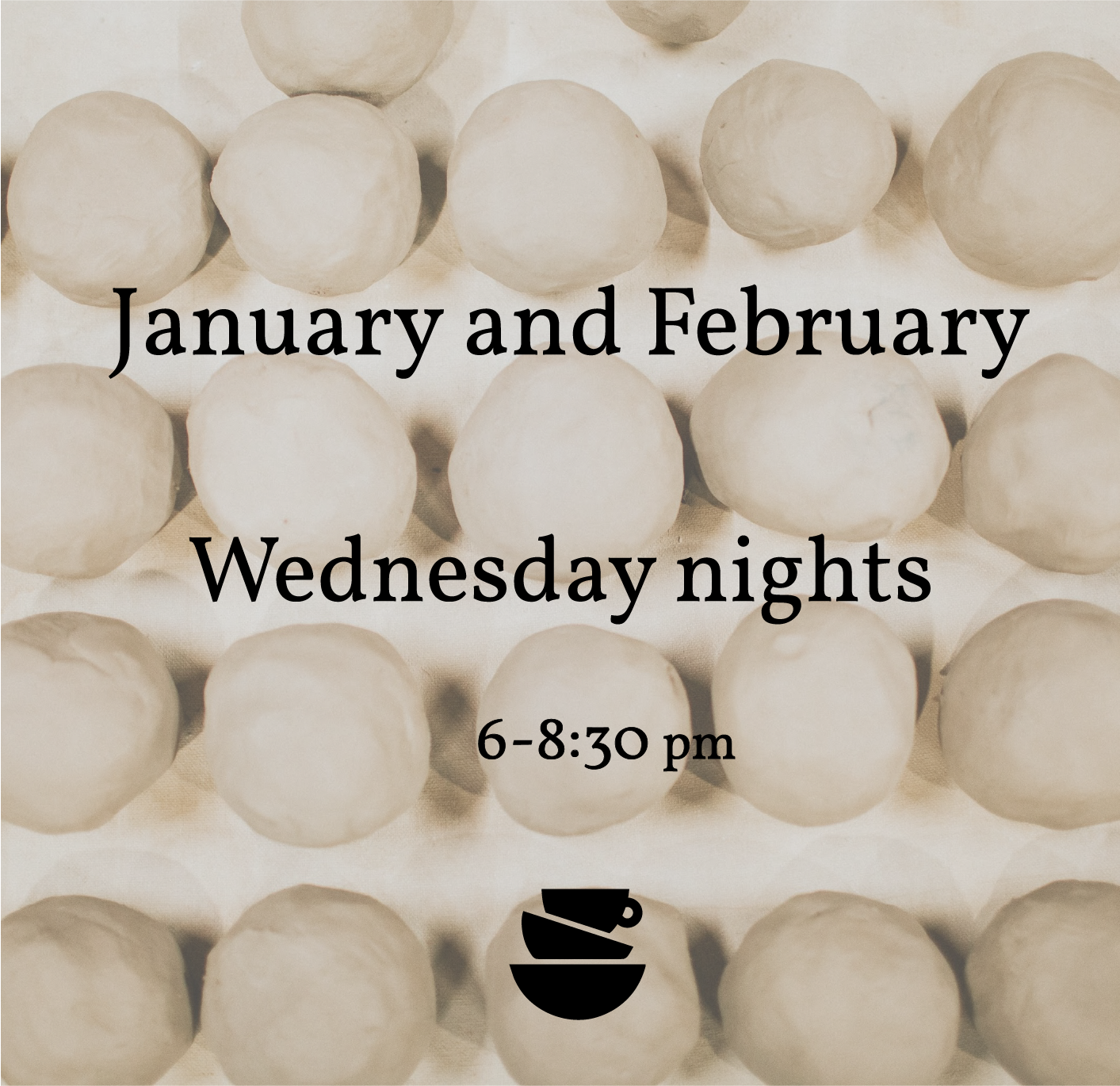 8 Week Pottery Class - January and February - Wednesdays 6-8:30pm