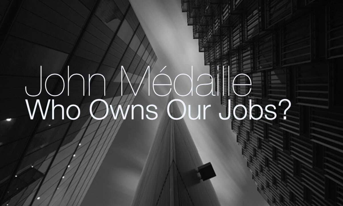 Who Owns Our Jobs?