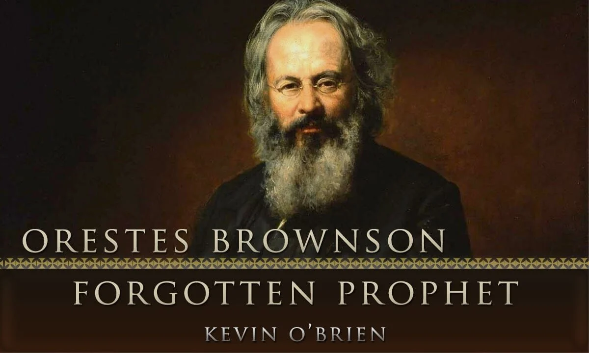 Orestes Brownson Prophet — The Distributist Review
