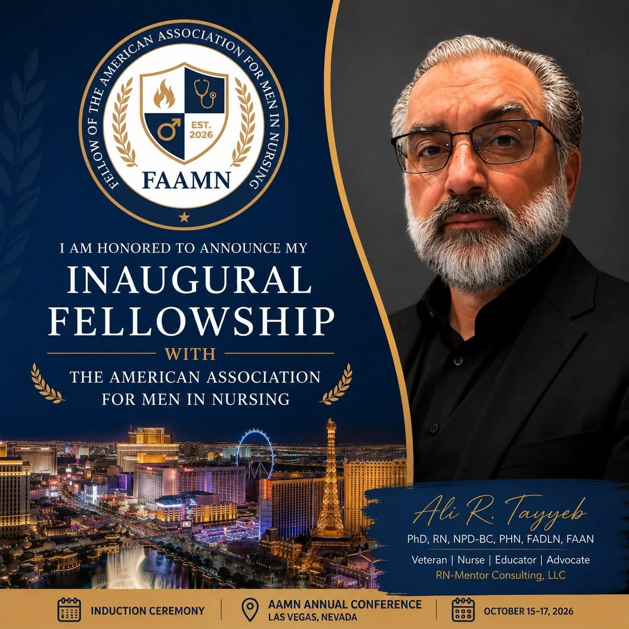 I am incredibly honored to announce my selection as an Inaugural Fellow of the American Association for Men in Nursing (FAAMN). I will be inducted during the AAMN Annual Conference in Las Vegas, October 15&ndash;17, 2026.

I extend my heartfelt grati