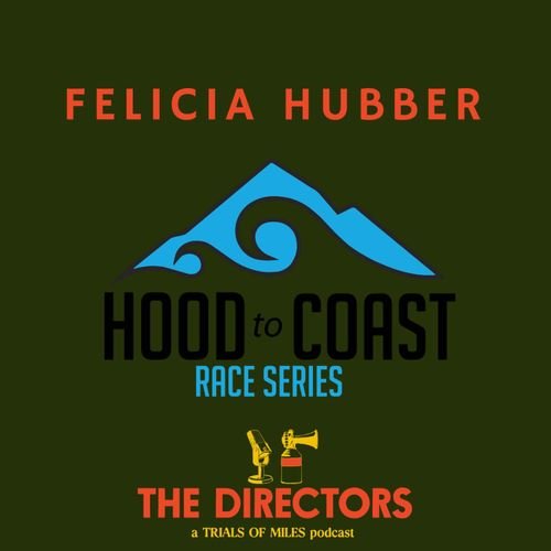 Felicia Hubber: Hood to Coast