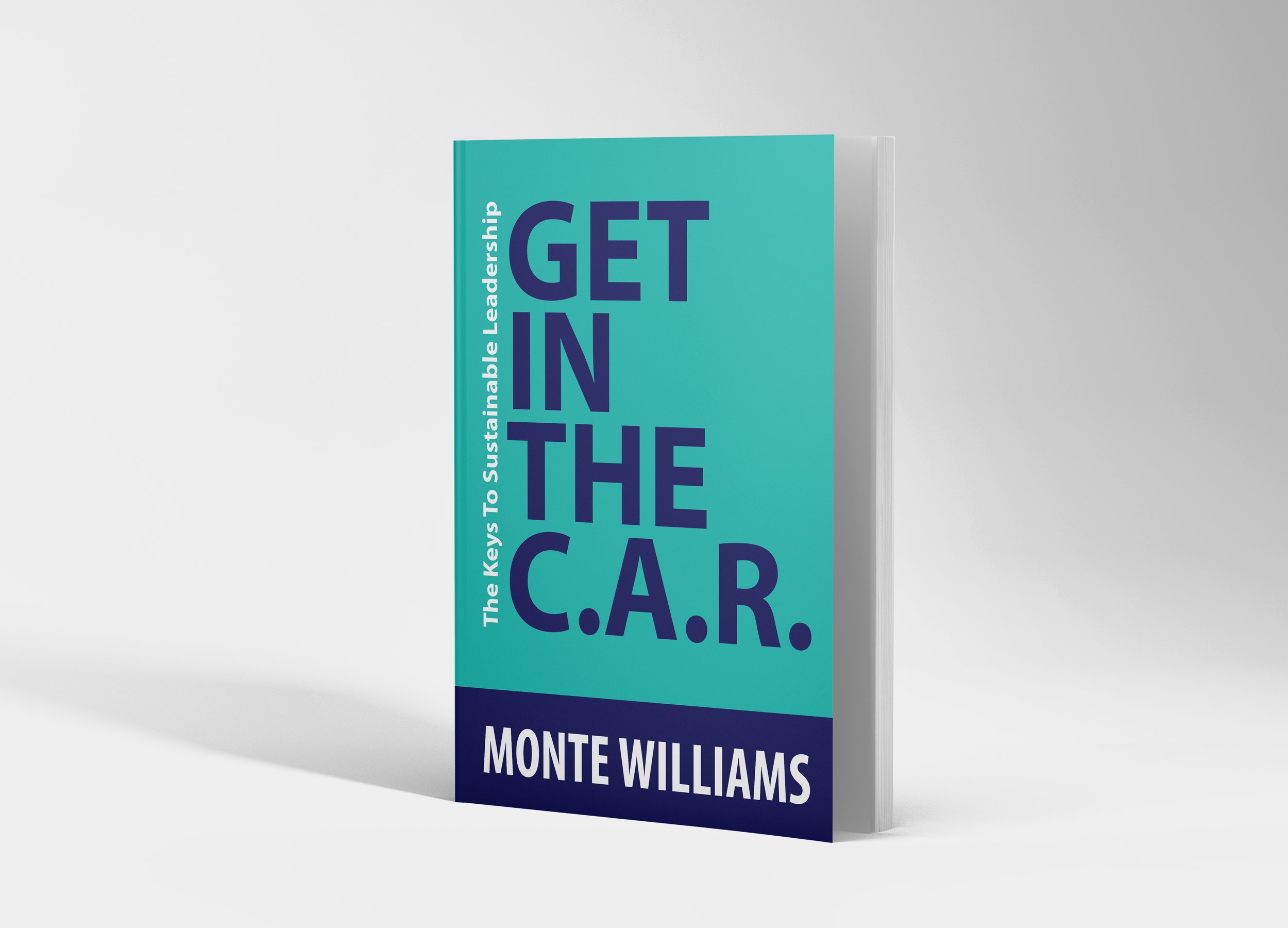 Get In The C.A.R. | The Keys To Sustainable Leadership