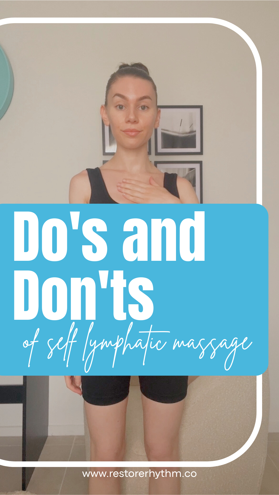 DO’s and DONT’s for self-lymphatic drainage