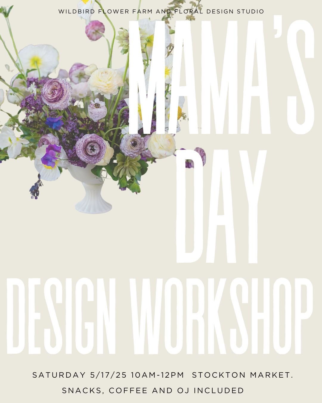 MOTHER'S DAY WORKSHOP