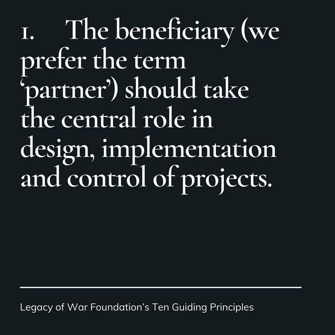  The beneficiary (we prefer the term ‘partner’) should take the central role in the design, implementation and  control of projects. 