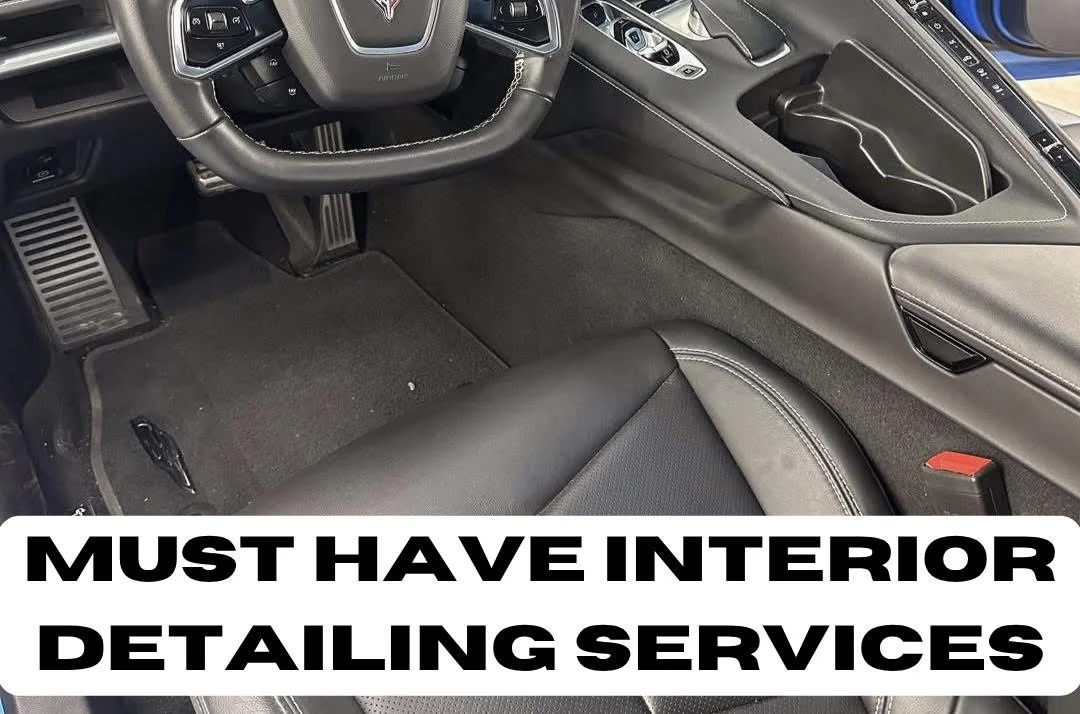 Must-Have Interior Detailing Services (If You Want Your Car to Feel Like New Again)