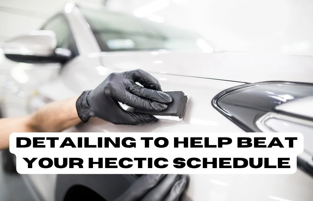How Car Detailing Can Make Your Hectic Schedule Easier