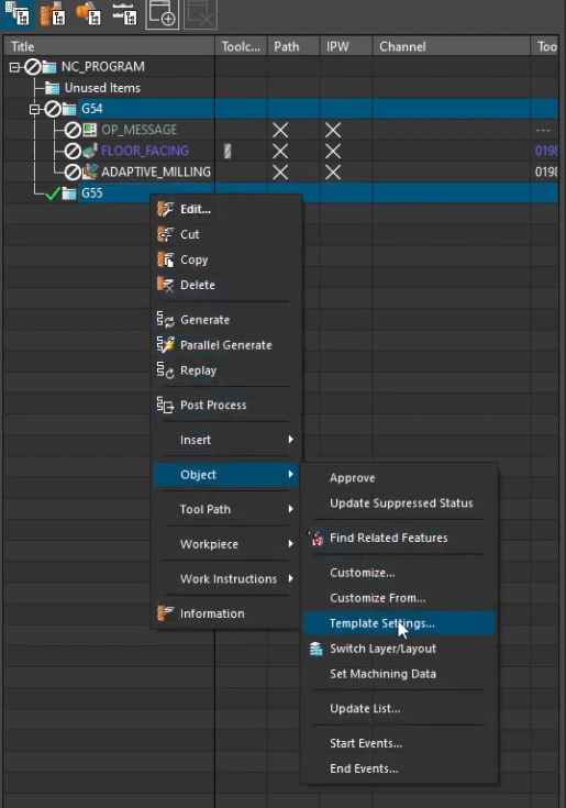 Right-clicking a CAM object in the NX Operation Navigator to access the Object menu and Template Settings for process automation.