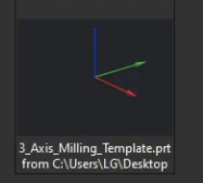 A custom 3D_Axis_Milling_Template.prt file displayed in the NX template library, ready for reuse across multiple engineering projects.
