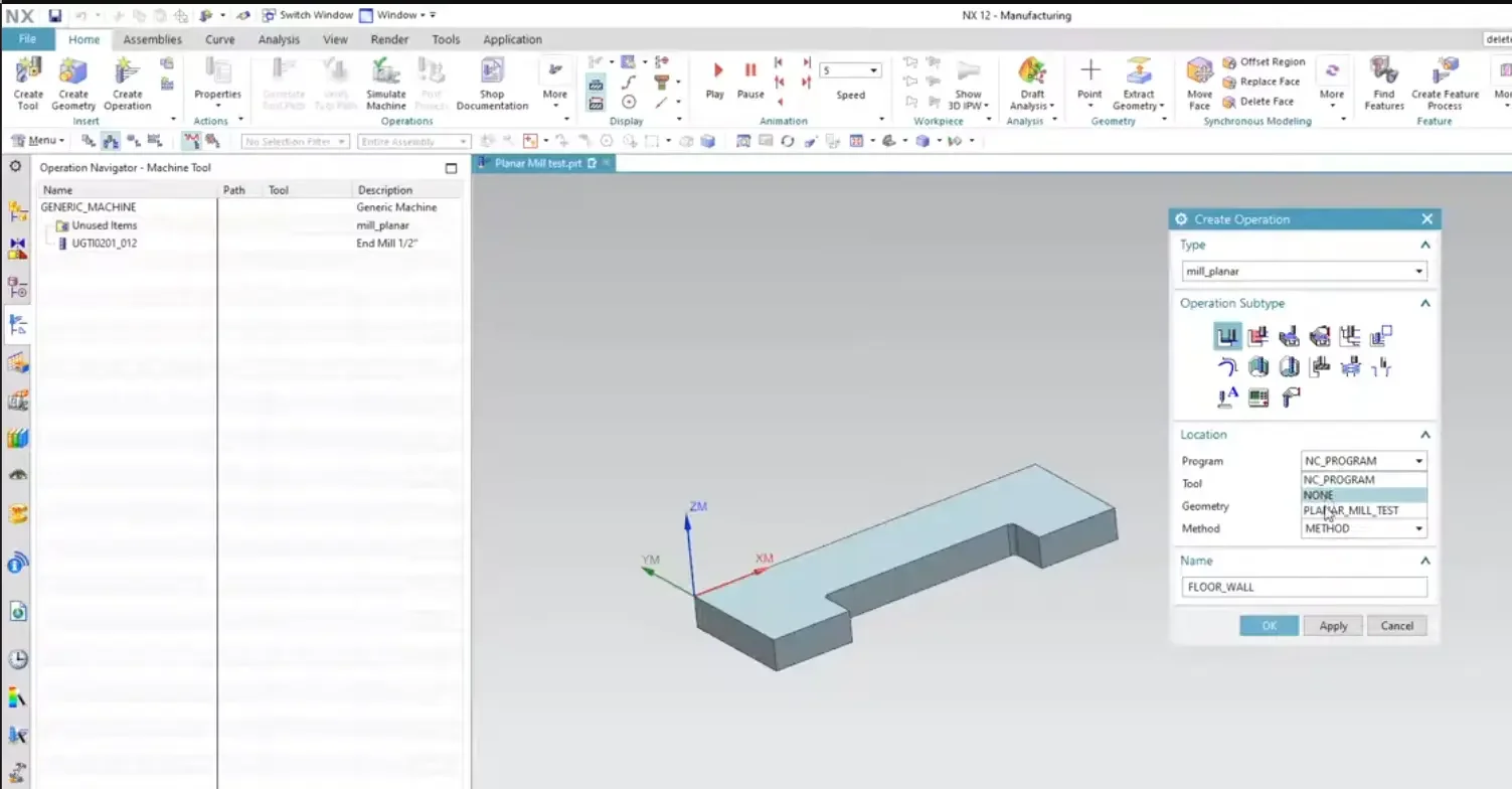 The Create Operation window in Siemens NX 12 CAM configuring a new mill_planar operation subtype, setting the parent location parameters to none, and naming it FLOOR_WALL.