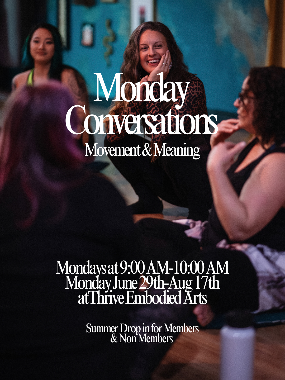 Monday Conversations -Movement &amp; Meaning
