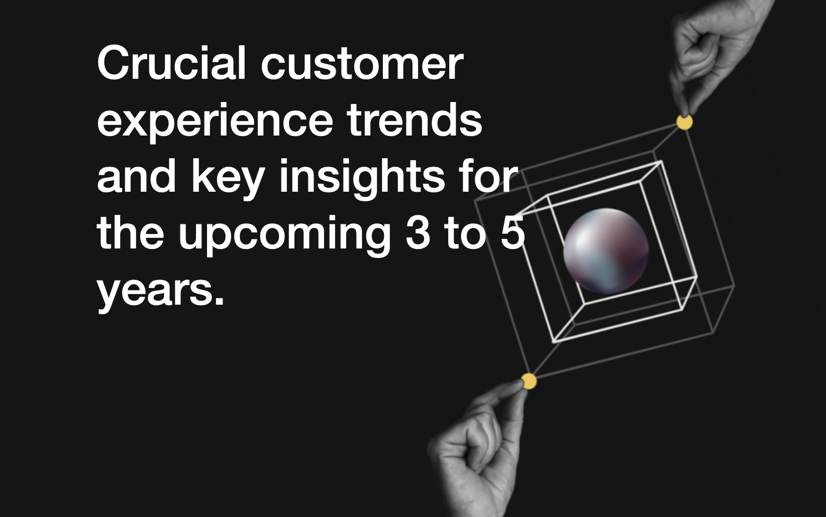 Collected megatrends within the industry and organized crucial areas for the next interaction