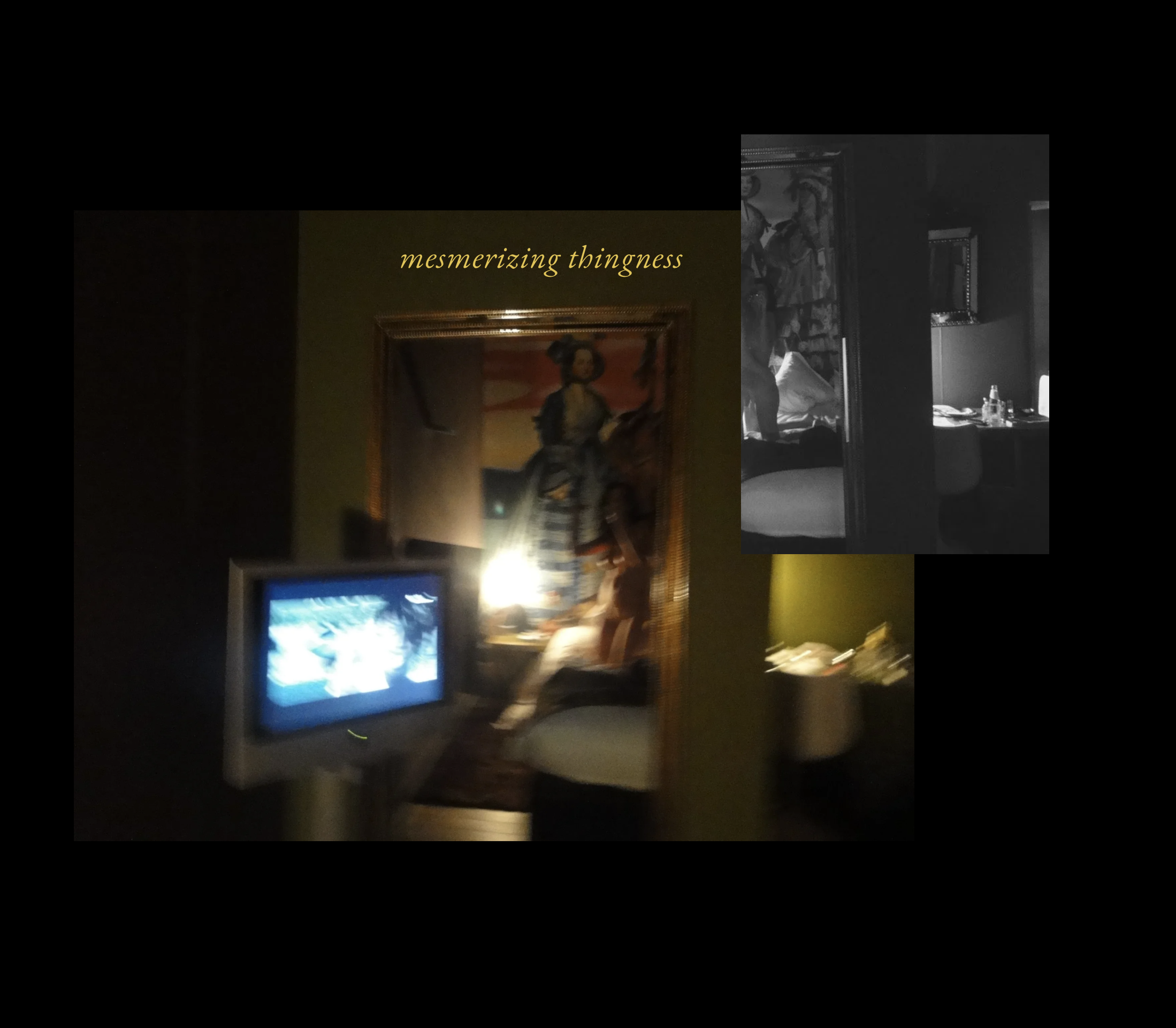 23. Mesmerizing Thingness