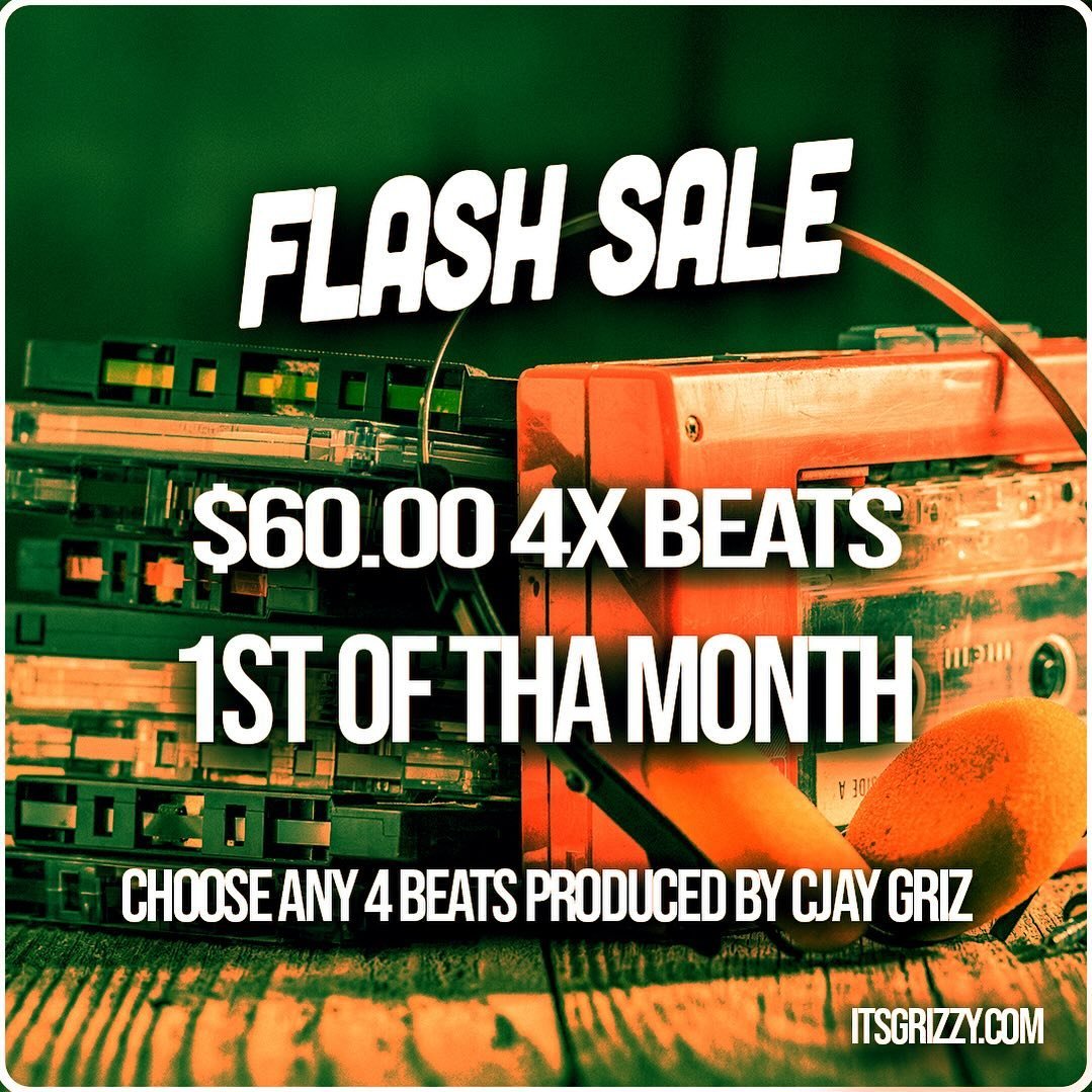 💥 1st Of Tha Month Deals FLASHSALE

💯 Original produced by CJAY GRiZ

🥵 4 x Beats for $60.00 HOT DEALS

💨 DM or email cjaygriz@gmail.com 

🎟 Link in Bio for Beats