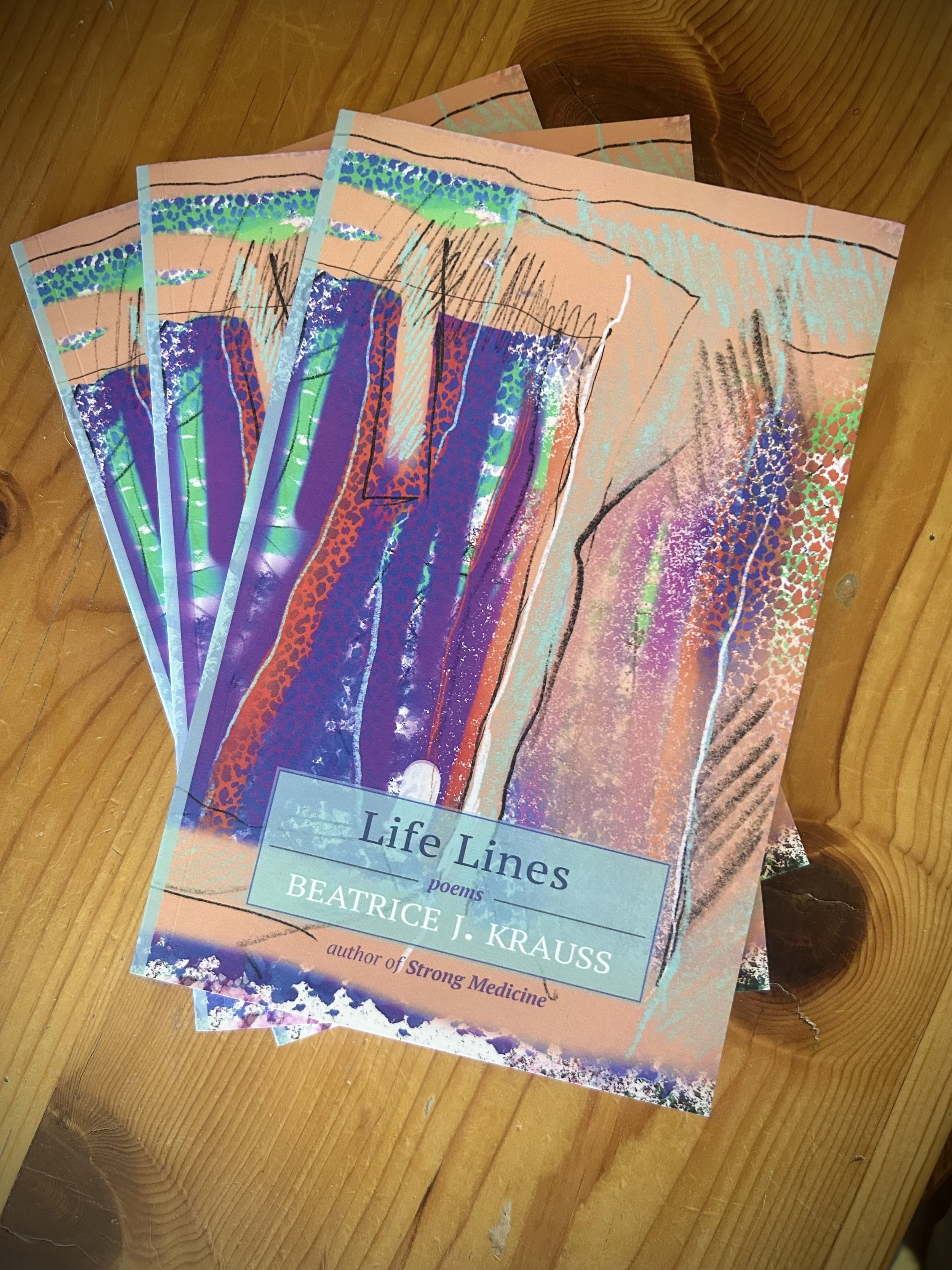 Life Lines - poems by Beatrice J. Krauss