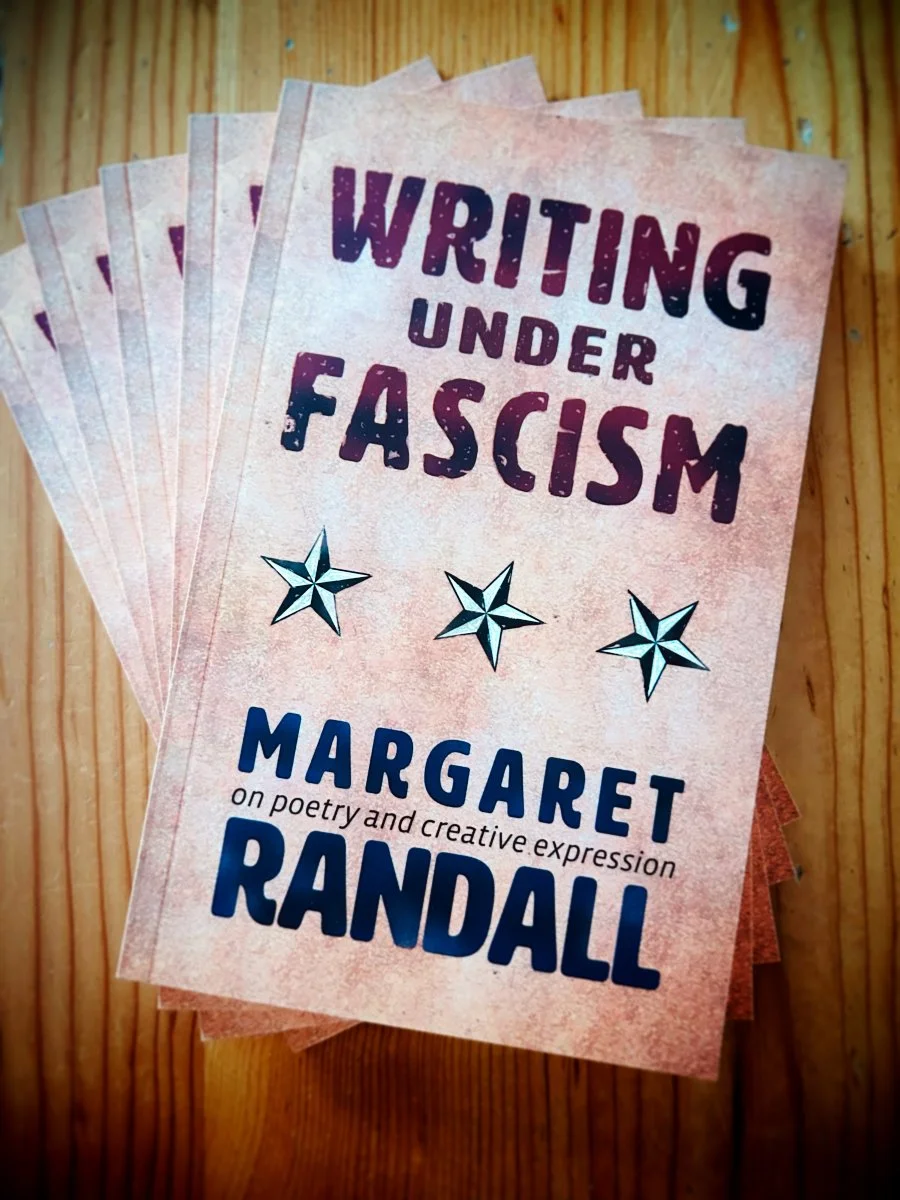 Writing Under Fascism - essay chapbook by Margaret Randall