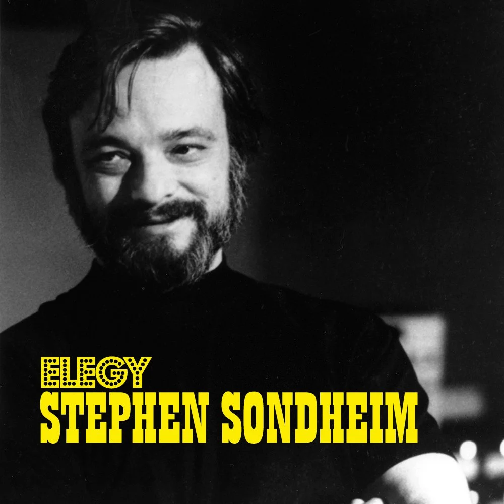 Elegy: Stephen Sondheim