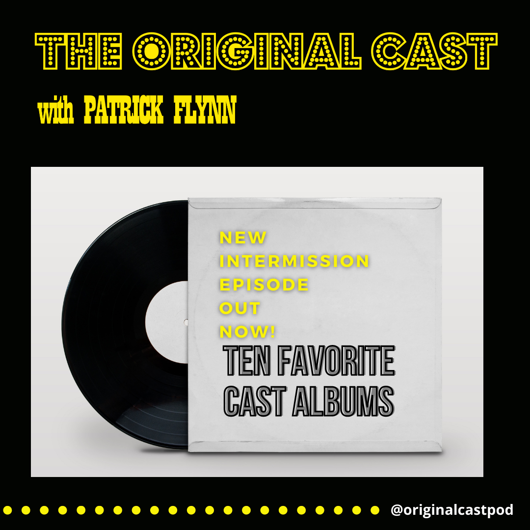 Intermission: Ten Favourite Cast Albums
