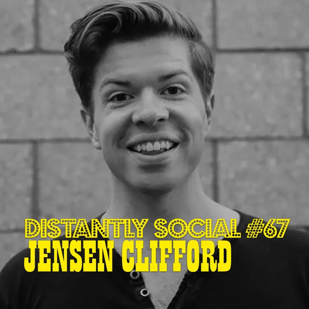 Distantly Social #67: Jensen Clifford