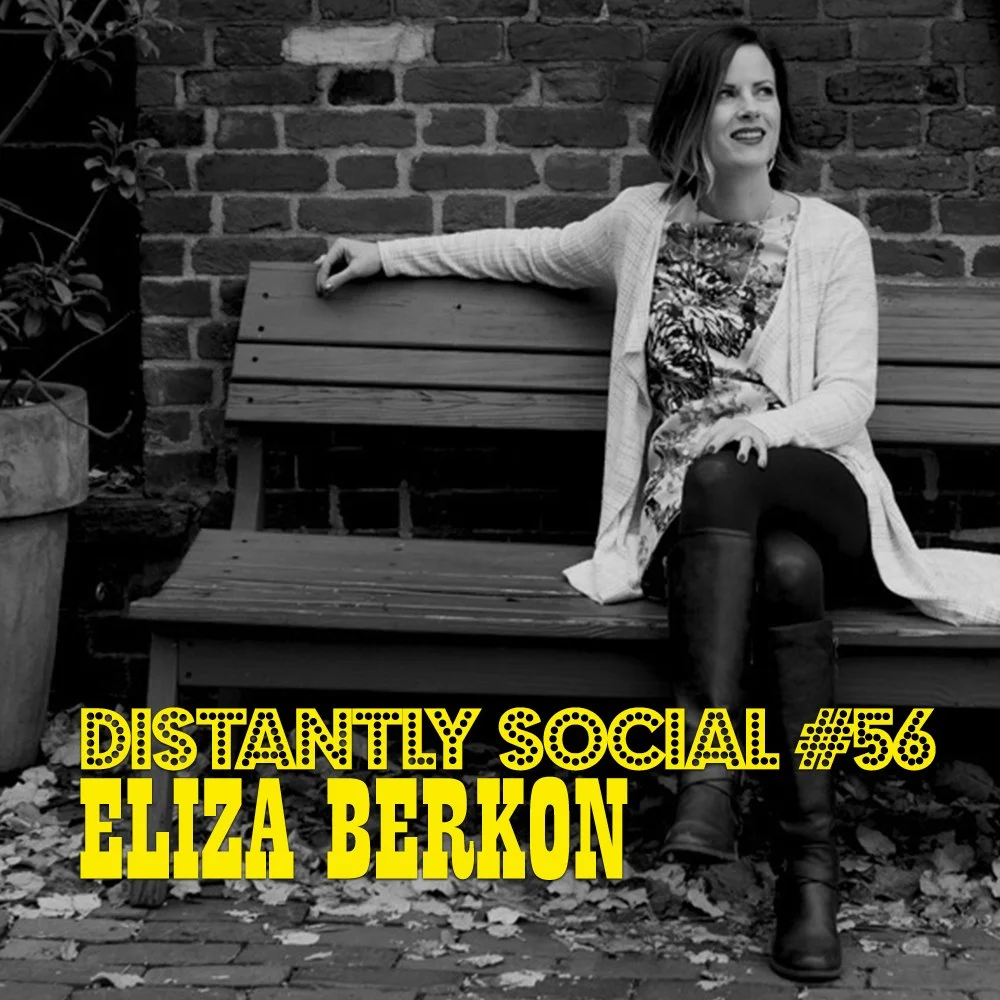 Distantly Social #56: Eliza Berkon