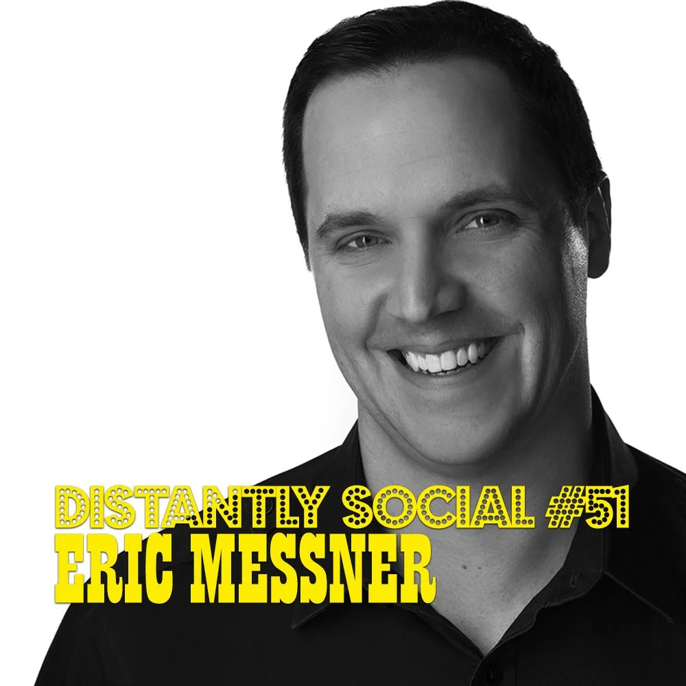 Distantly Social #51: Eric Messner