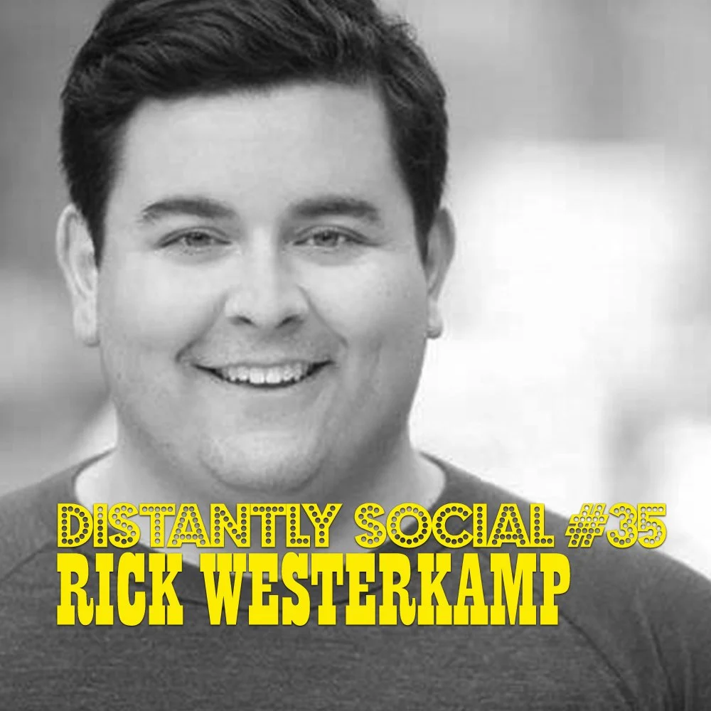 Distantly Social #35: Rick Westerkamp
