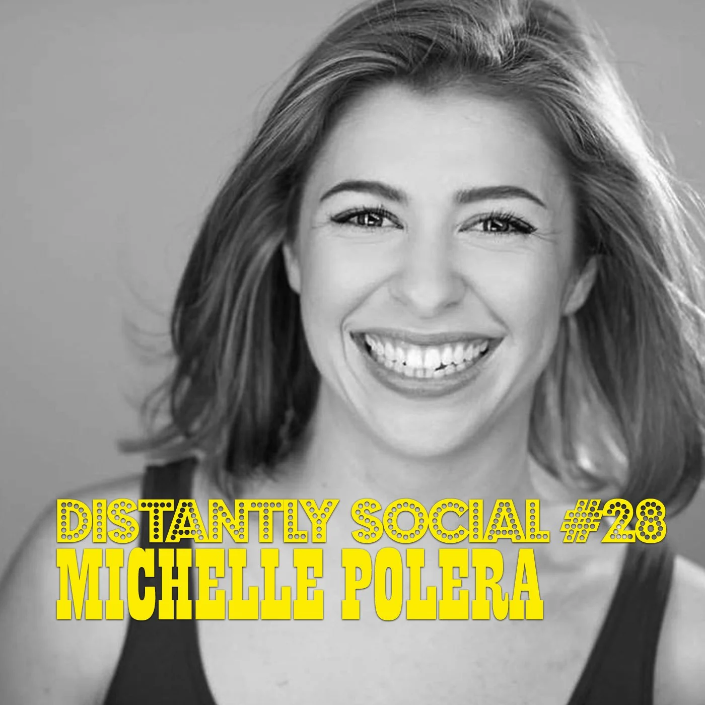 Distantly Social #28: Michelle Polera