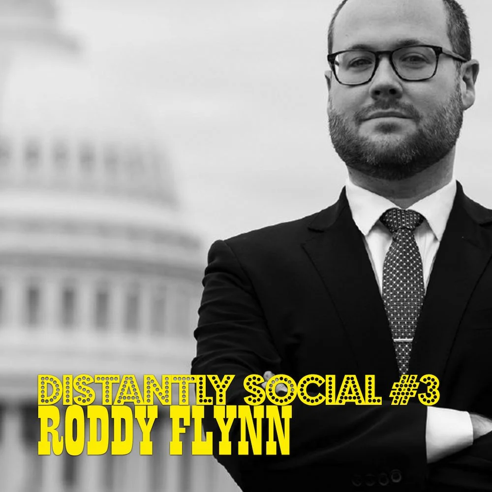Distantly Social #3: Roddy Flynn