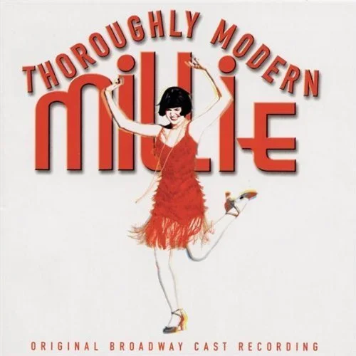 Bonnie Milligan / Thoroughly Modern Millie - Original Broadway Cast Recording (2002)