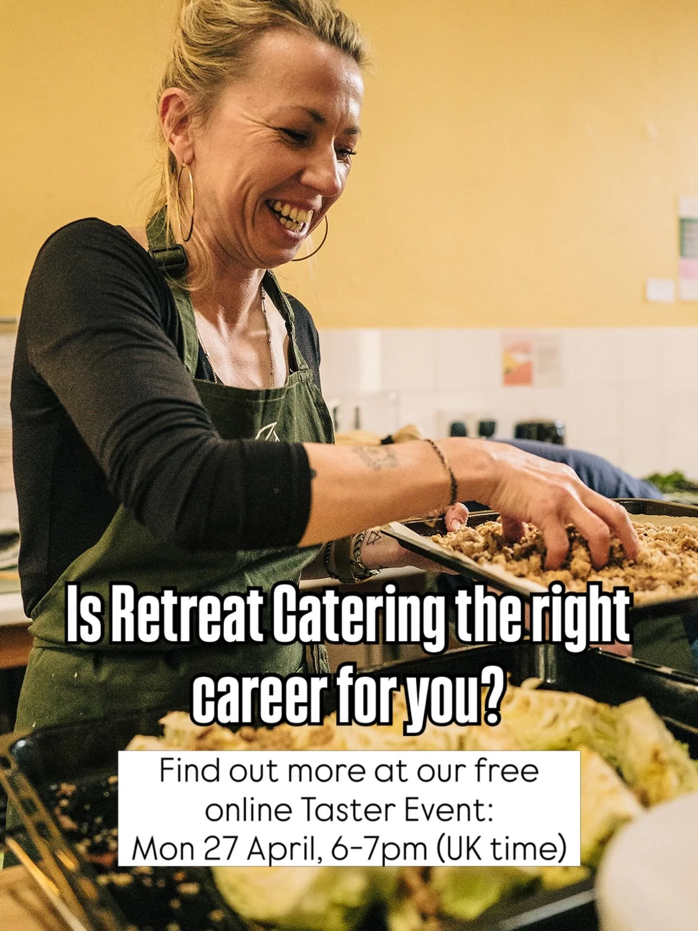 Come and find out if retreat catering is the right career for you at our next free online Taster Event:

Monday 27th April
6-7pm (UK time)
On Zoom - the link will be sent to your email on the day

During the session, you&rsquo;ll:

💛Learn more about