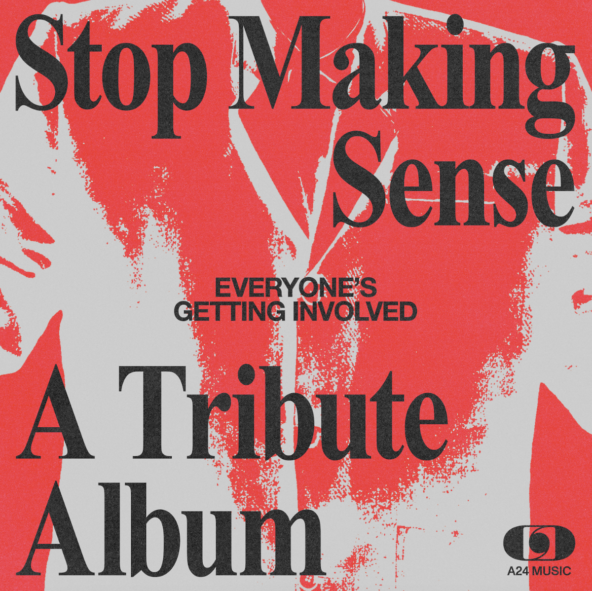 A24 MUSIC ANNONCERER EVERYONE’S GETTING INVOLVED: A TRIBUTE TO TALKING HEADS’ STOP MAKING SENSE