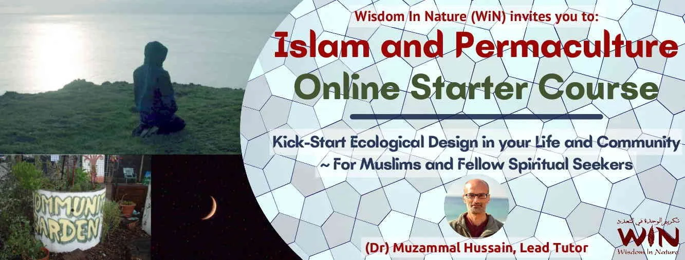 Launching of Islam and Permaculture Online Starter Course! [Self-Paced]