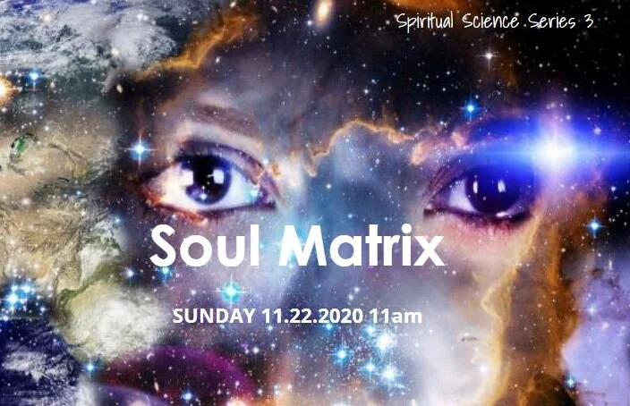 Spiritual Science Series 3 Soul Matrix