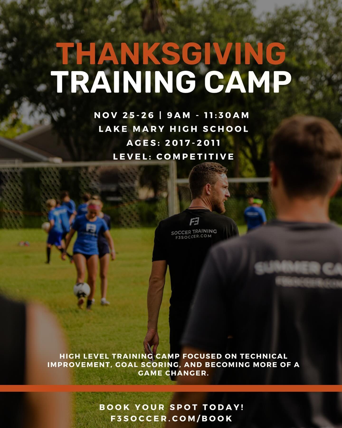Thanksgiving Training Camp 2️⃣0️⃣2️⃣4️⃣

Get ready for high level training focused on technical improvement, goal scoring, and becoming more of a game changer 💪🏼 

LIMITED SPOTS - book now at f3soccer.com/book