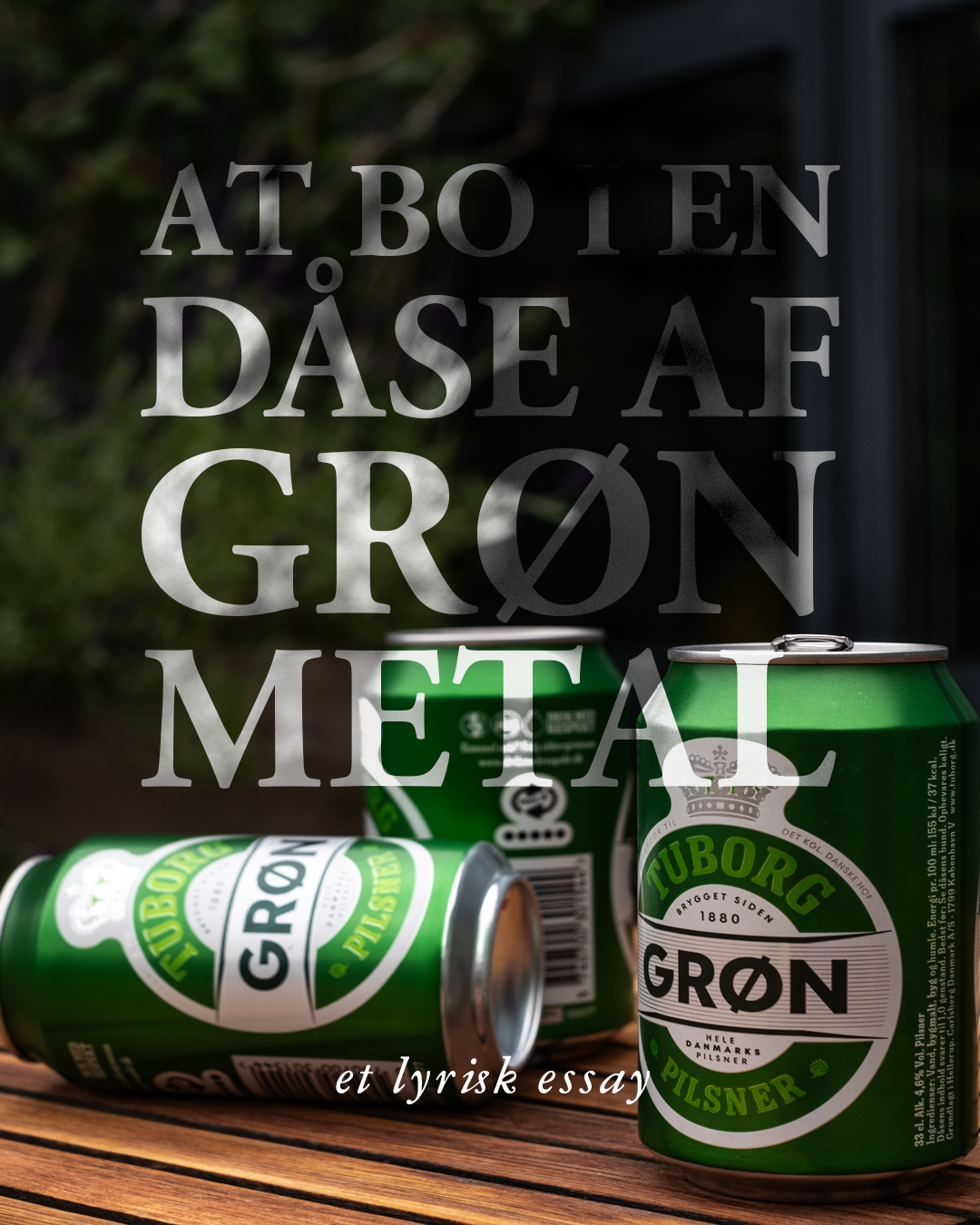 At bo i en dåse af grøn metal