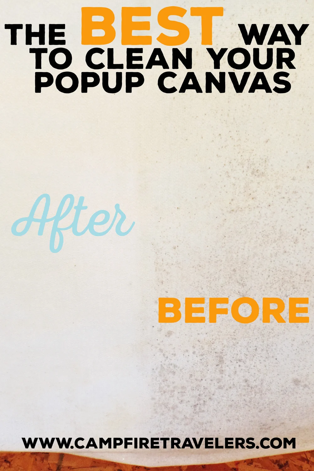 The Best Way To Clean Your Pop Up S Canvas Campfire Travelers Camping And Traveling Resources For Families