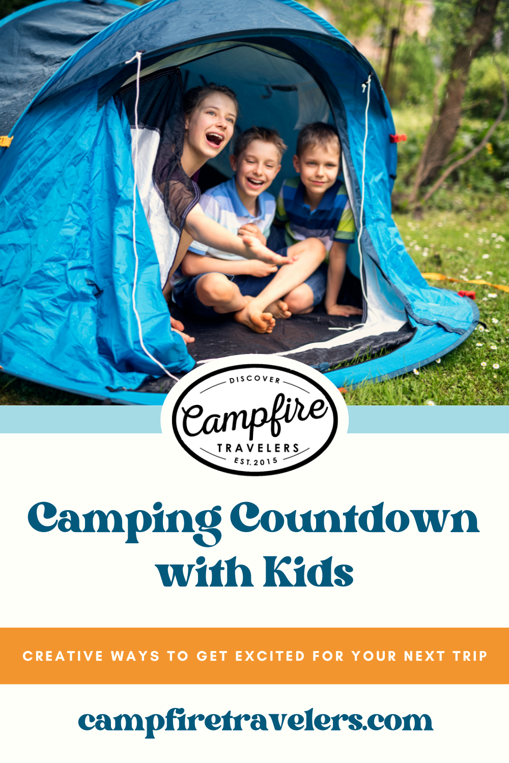 Camping Countdown with Kids: Creative Ways to Get Excited for Your Next Trip