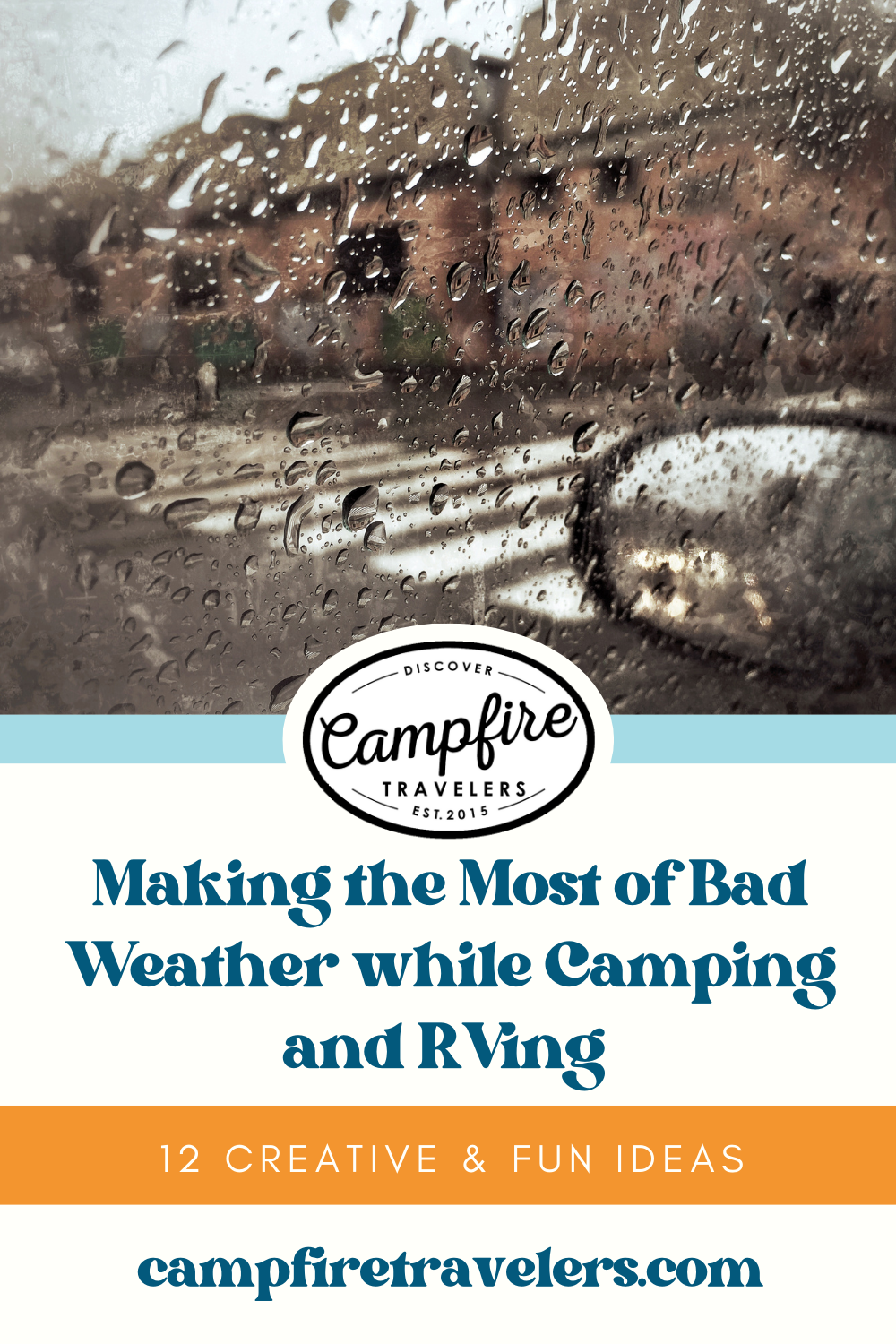 How to Make the Most of Bad Weather While Camping