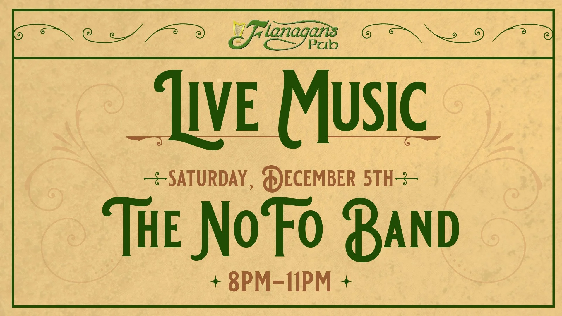 Saturday night live music is on at Flanagan’s! Catch The No Fo Band rocking the house from 8:00 PM to 11:00 PM.